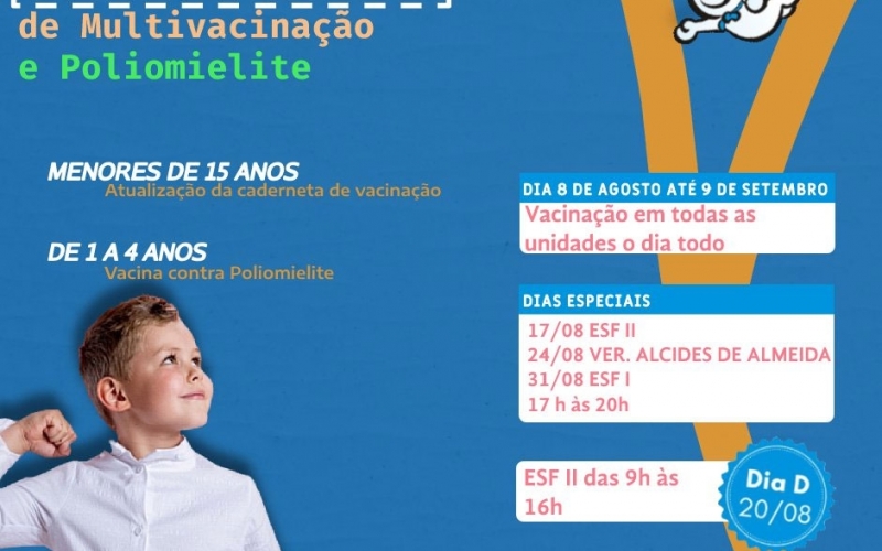 Começou a Campanha Nacional de Multivacinação e Poliomielite.