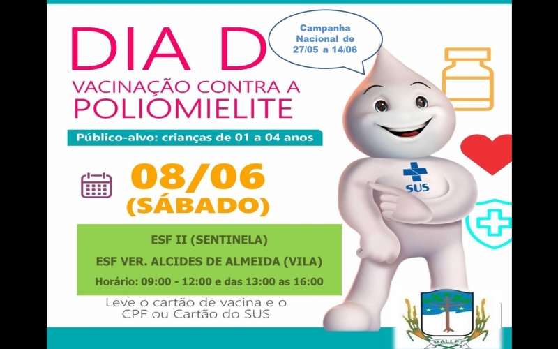 Campanha nacional de vacinação da Poliomielite - imunizante disponível